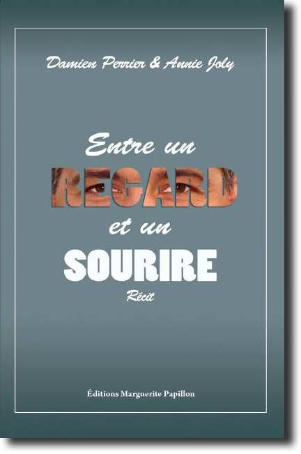 Couverture récit Damien Perier - Entre un regard et un sourire Couverture récit Damien Perier - Entre un regard et un sourire